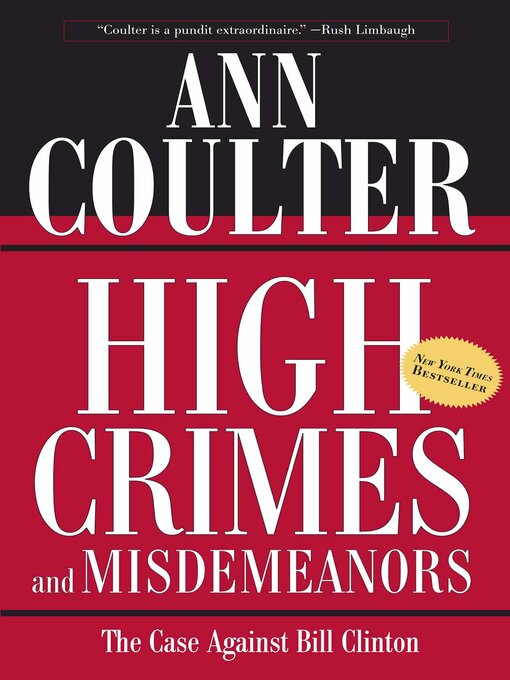Title details for High Crimes and Misdemeanors by Ann Coulter - Available